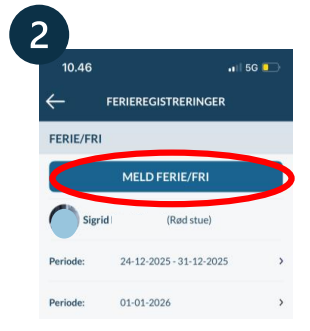 Tryk på meld ferie/fri